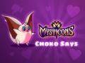 Spel Mysticons Choko Say på nätet