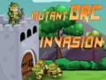 Spel Mutant Orkinvasion på nätet