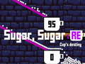 Spel Sugar Sugar RE: Koppens Öde på nätet