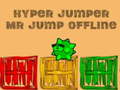 Spel Hyper hopparen Mr Jump offline på nätet