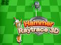 Spel Hammare Raytrace 3D på nätet