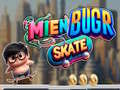 Spel Mien Bugr Skate på nätet