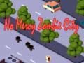 Spel Ingen nåd: Zombie Stad på nätet