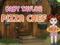 Spel Baby Taylor Pizzakock pÄ nÀtet Spel Baby Taylor Pizzakock pÄ nÀtet