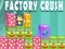 Spel Fabrik Crush på nätet