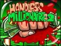 Spel Handlös Millionär 2 på nätet