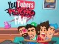 Spel Psycho Fan av YouTubers på nätet