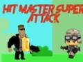 Spel Hit Master Super Attack på nätet