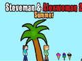Spel Steveman och Alexwoman 2 Sommar på nätet