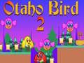 Spel Otaho Fågel 2 på nätet
