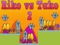 Spel Riko mot Tako 2 på nätet