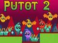 Spel Putot 2 på nätet