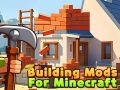 Spel Byggmods för minecraft på nätet