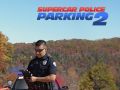 Spel Superbil Polis Parkering 2 på nätet