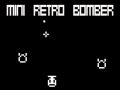 Spel Mini Retro Bomber pÄ nÀtet Spel Mini Retro Bomber pÄ nÀtet