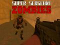 Spel Super Sergeant Zombies på nätet