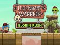 Spel Legendarisk Krigare: Goblin Rush på nätet