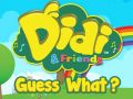 Spel Didi och vänner: Gissa vad? på nätet