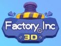 Spel Fabrik Inc 3D på nätet Spel Fabrik Inc 3D på nätet