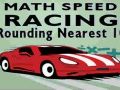Spel Matematik Hastighetsrace: Avrundning till 10 på nätet