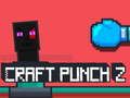 Spel Craft Punch 2 på nätet