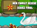Spel Avslutningen av Hen Family Rescue-serien på nätet