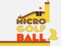 Spel Mikro Golfboll 2 pÄ nÀtet Spel Mikro Golfboll 2 pÄ nÀtet