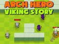 Spel Arch HjÀlte: VikingberÀttelse pÄ nÀtet Spel Arch HjÀlte: VikingberÀttelse pÄ nÀtet