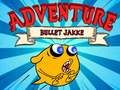 Spel Bullet Jakke Ăventyr pĂ„ nĂ€tet Spel Bullet Jakke Ăventyr pĂ„ nĂ€tet