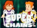 Spel Super Kedjor på nätet Spel Super Kedjor på nätet
