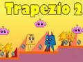 Spel Trapez 2 pÄ nÀtet Spel Trapez 2 pÄ nÀtet