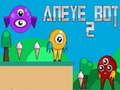 Spel Aneye Bot 2 på nätet