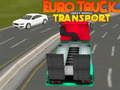 Spel Euro Truck Tunga Fordons Transport på nätet