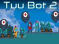 Spel Tuu Bot 2 på nätet