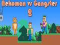 Spel Nekoman mot Gangster 2 på nätet