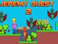 Spel Jeremy Quest 2 på nätet