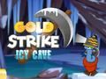Spel Guldslag: Isegrottan pÄ nÀtet Spel Guldslag: Isegrottan pÄ nÀtet