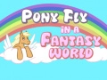 Spel Pony flyger i en fantasivÀrld pÄ nÀtet Spel Pony flyger i en fantasivÀrld pÄ nÀtet