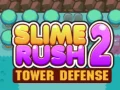 Spel Slime Rush: Tornförsvar 2 på nätet