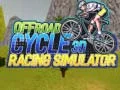 Spel Offroad Cykel 3D Racing Simulator på nätet