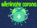 Spel Eliminera Corona pÄ nÀtet Spel Eliminera Corona pÄ nÀtet
