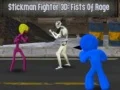 Spel Stickman Fighter 3D: Raseri Fist på nätet
