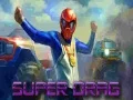 Spel Super Drag på nätet