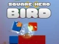 Spel Fyrkantig Hjälte Fågel på nätet Spel Fyrkantig Hjälte Fågel på nätet
