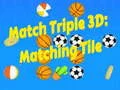 Spel Match Triple 3D: Matchande Kakel på nätet