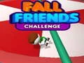 Spel Falla Vänners Utmaning på nätet Spel Falla Vänners Utmaning på nätet