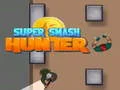 Spel Super Smash Jägare på nätet
