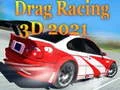 Spel Drag Racing 3D 2021 på nätet