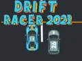 Spel Drift Racer 2021 pÄ nÀtet Spel Drift Racer 2021 pÄ nÀtet