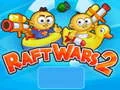 Spel Raft Wars 2 pÄ nÀtet Spel Raft Wars 2 pÄ nÀtet